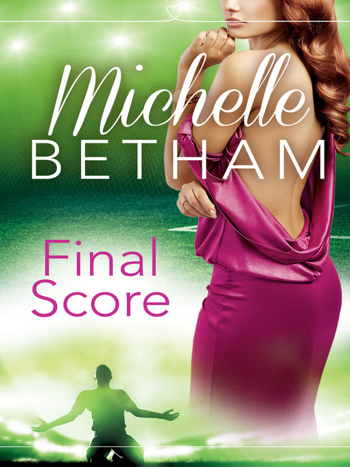 Title details for Final Score by Michelle Betham - Available